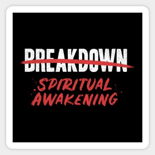 Breakdown Spiritual Awakening Sticker